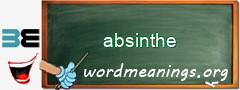 WordMeaning blackboard for absinthe